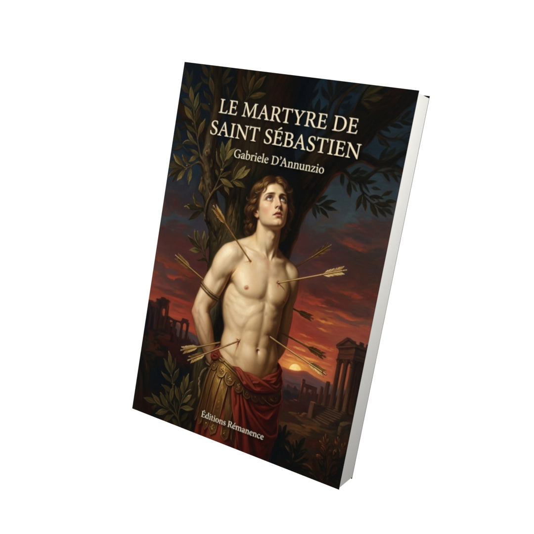 Livre Le Martyre de Saint Sébastien par Gabriele D’Annunzio - Vue 3D - Editions Remanence