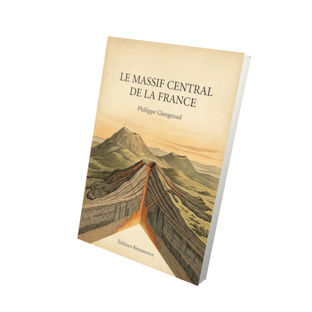 Livre Le massif central de la France par Philippe Glangeaud - Vue 3D - Editions Remanence
