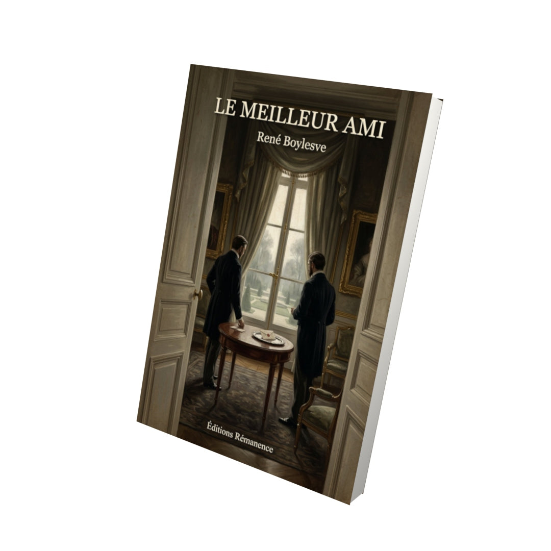 Livre Le meilleur ami - René Boylesve - Vue 3D - Editions Remanence
