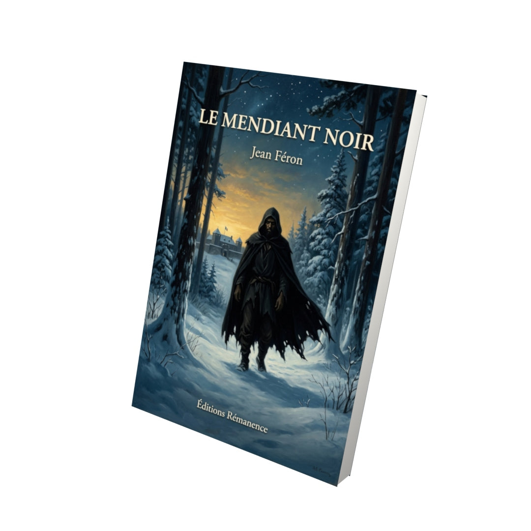 Livre Le mendiant noir par Jean Féron - Vue 3D - Editions Remanence