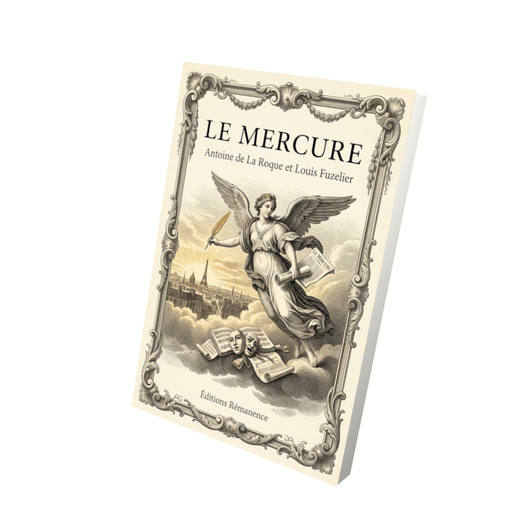 Livre Le Mercure par Antoine de La Roque et Louis Fuzelier - Vue 3D - Editions Remanence
