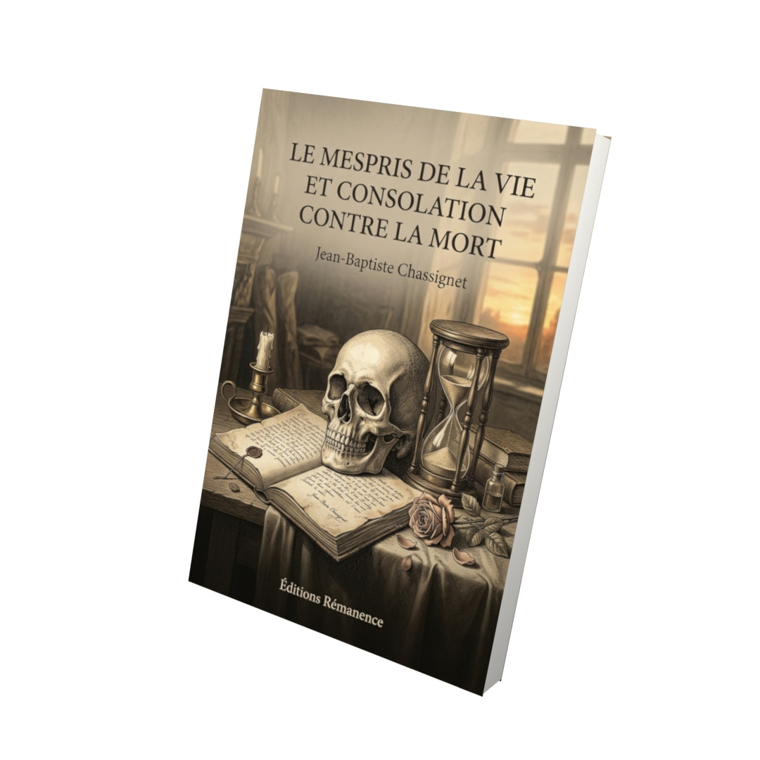 Livre Le Mespris de la vie et consolation contre la mort par Jean-Baptiste Chassignet - Vue 3D - Editions Remanence