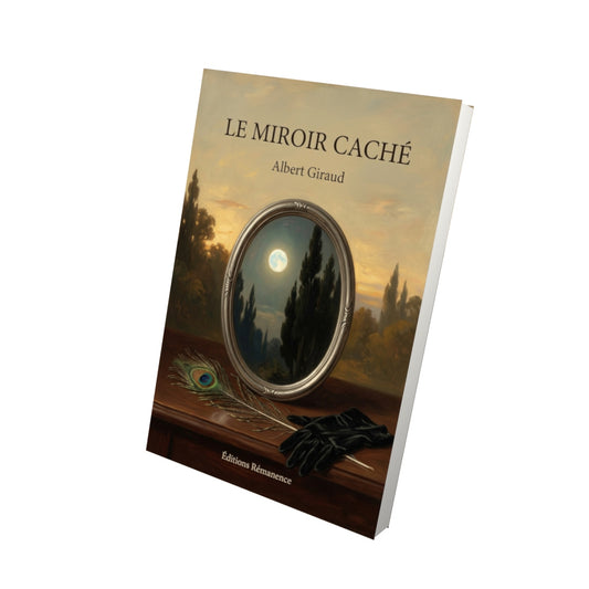 Livre Le Miroir caché par Albert Giraud - Vue 3D - Editions Remanence