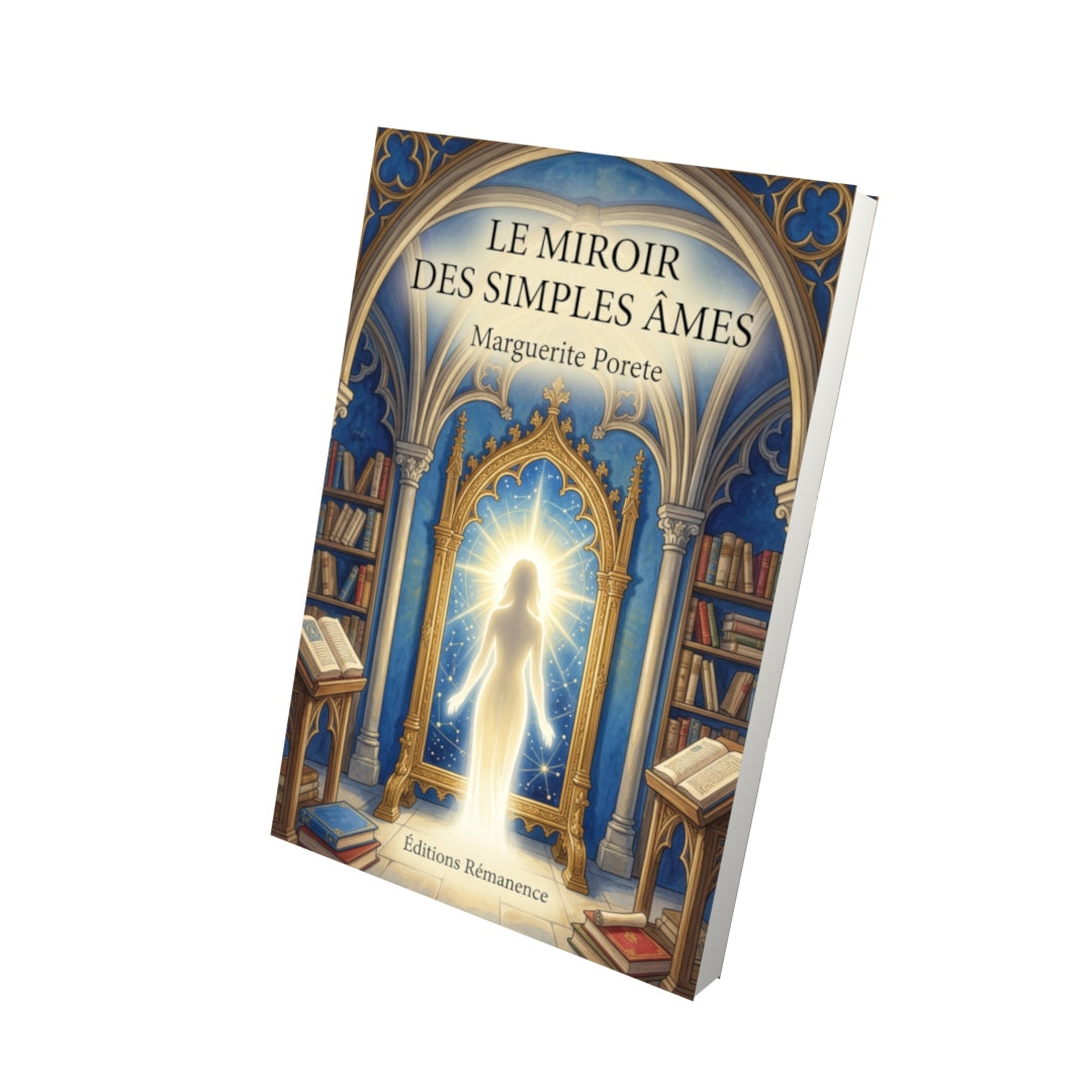 Livre Le Miroir des simples âmes par Marguerite Porete - Vue 3D - Editions Remanence
