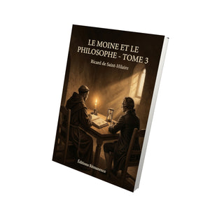 Le Moine et le Philosophe - Tome 3 - Ricard de Saint-Hilaire