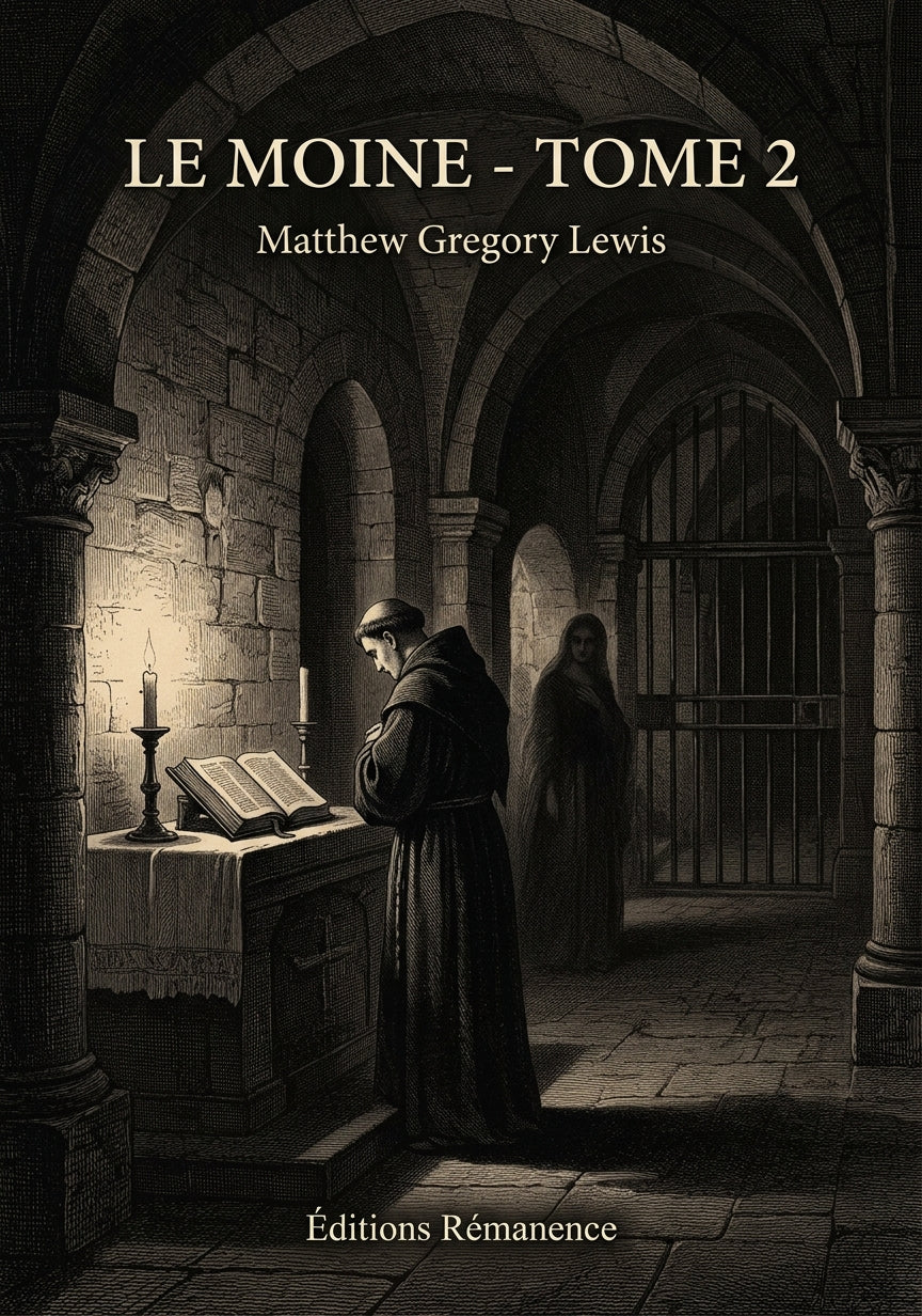 Livre Le Moine - Tome 2 par Matthew Gregory Lewis - Couverture - Editions Remanence