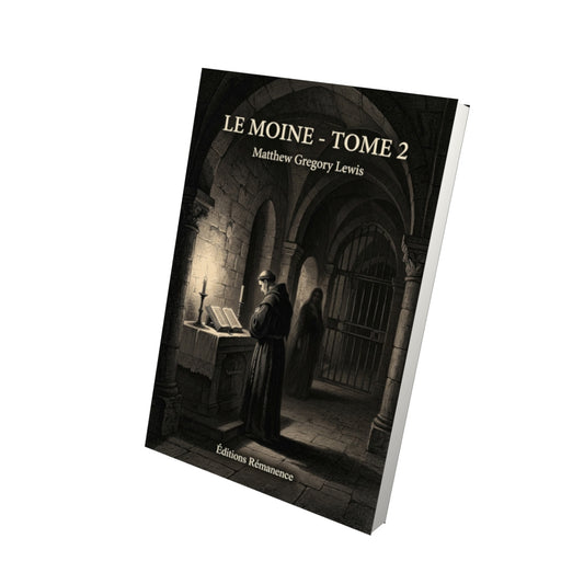 Livre Le Moine - Tome 2 par Matthew Gregory Lewis - Vue 3D - Editions Remanence