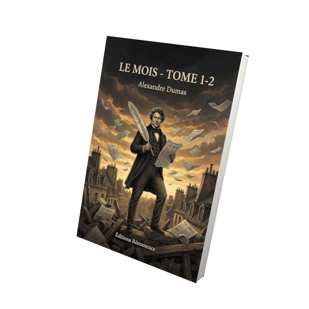 Livre Le Mois - Tome 1-2 par Alexandre Dumas - Vue 3D - Editions Remanence