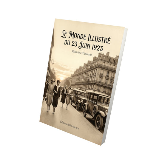 Livre Le Monde illustré du 23 juin 1923 par Valentine Thomson - Vue 3D - Editions Remanence