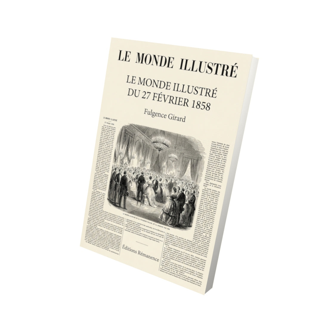 Livre Le Monde illustré du 27 février 1858 par Fulgence Girard - Vue 3D - Editions Remanence