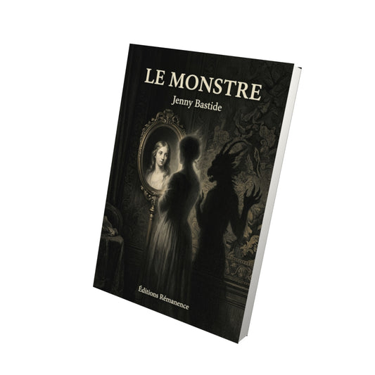 Livre Le Monstre par Jenny Bastide - Vue 3D - Editions Remanence