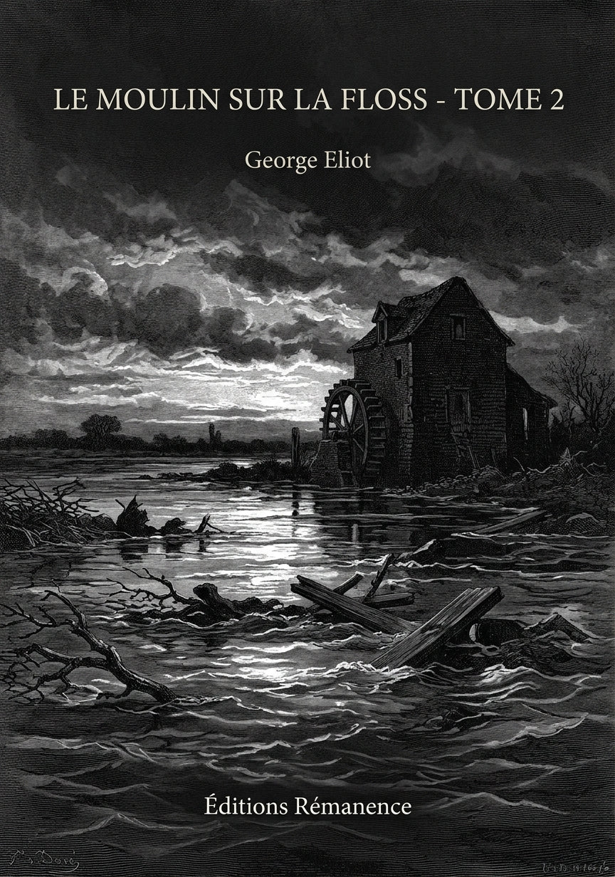 Livre Le Moulin sur la Floss - Tome 2 par George Eliot - Couverture - Editions Remanence