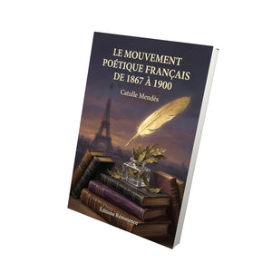 Le Mouvement poétique français de 1867 à 1900 - Catulle Mendès