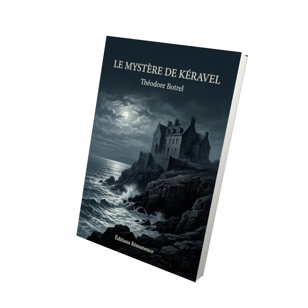 Livre Le Mystère de Kéravel par Théodore Botrel - Vue 3D - Editions Remanence