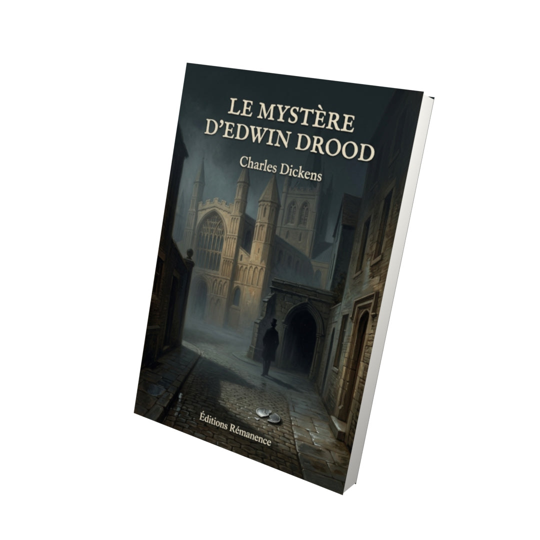 Livre Le Mystère d’Edwin Drood par Charles Dickens - Vue 3D - Editions Remanence