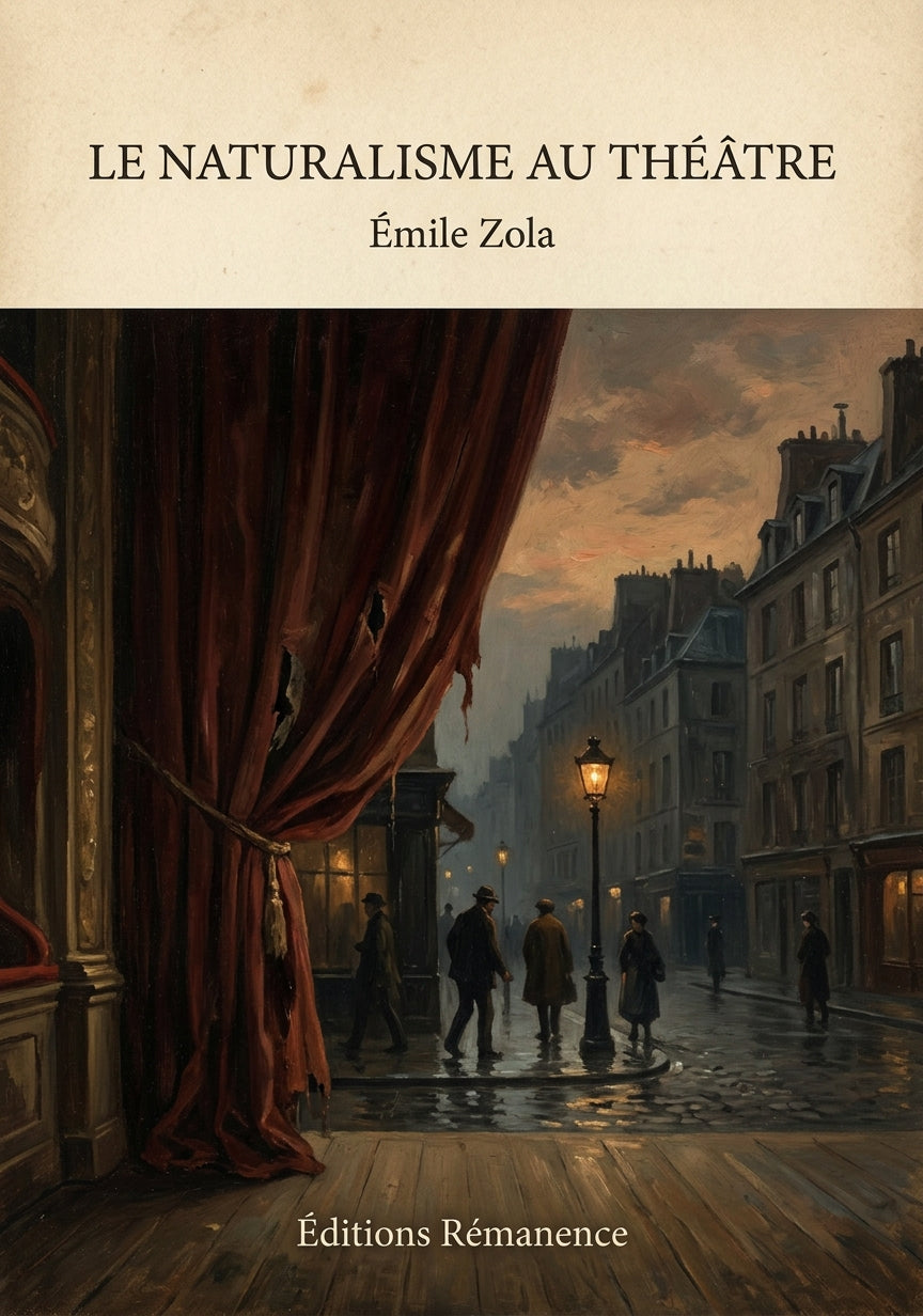 Livre Le Naturalisme au théâtre par Émile Zola - Couverture - Editions Remanence