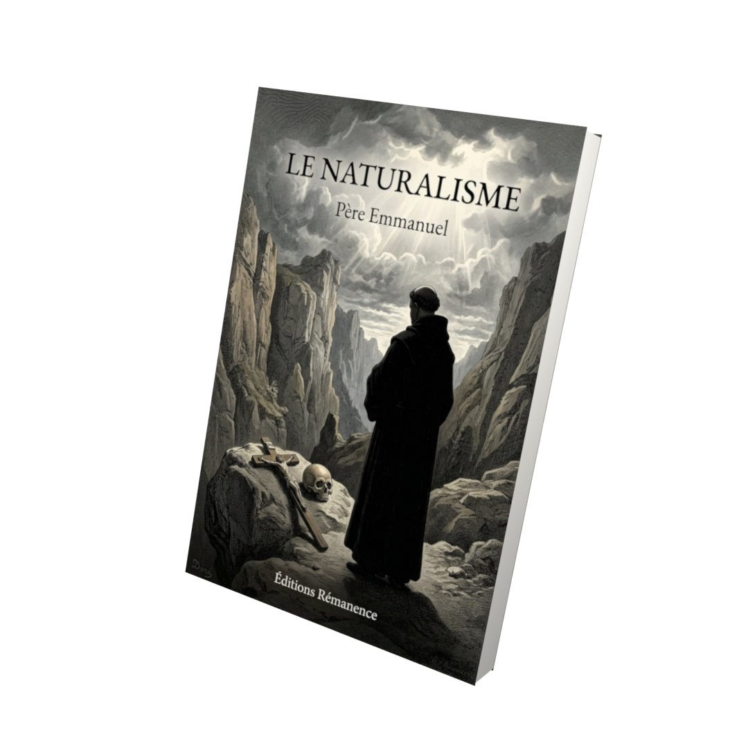 Livre Le naturalisme - Père Emmanuel - Vue 3D - Editions Remanence