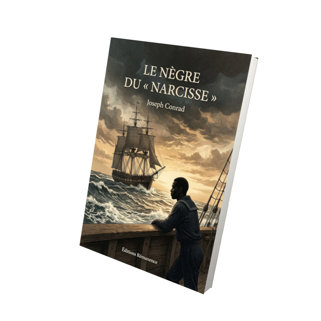 Livre Le Nègre du « Narcisse » par Joseph Conrad - Vue 3D - Editions Remanence