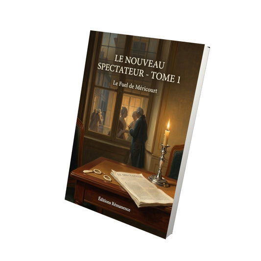Livre Le Nouveau Spectateur - Tome 1 par Le Fuel de Méricourt - Vue 3D - Editions Remanence