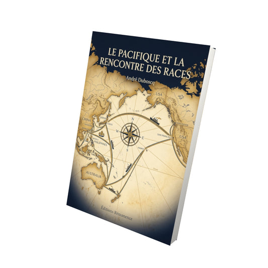 Livre Le Pacifique et la rencontre des races par André Duboscq - Vue 3D - Editions Remanence