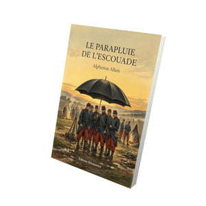 Le Parapluie de l’escouade - Alphonse Allais