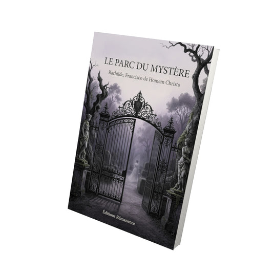 Livre Le Parc du mystère par Rachilde, Francisco de Homem Christo - Vue 3D - Editions Remanence