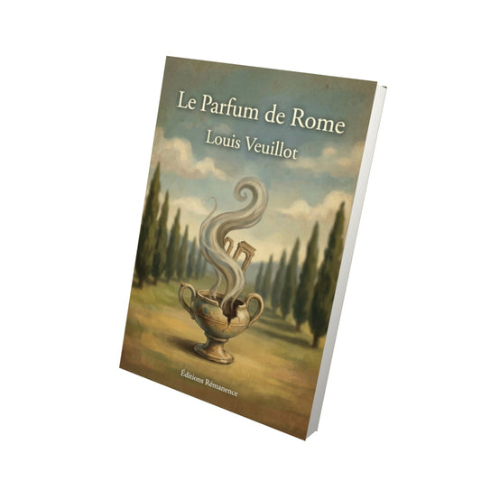 Livre Le parfum de Rome - Louis Veuillot - Vue 3D - Editions Remanence