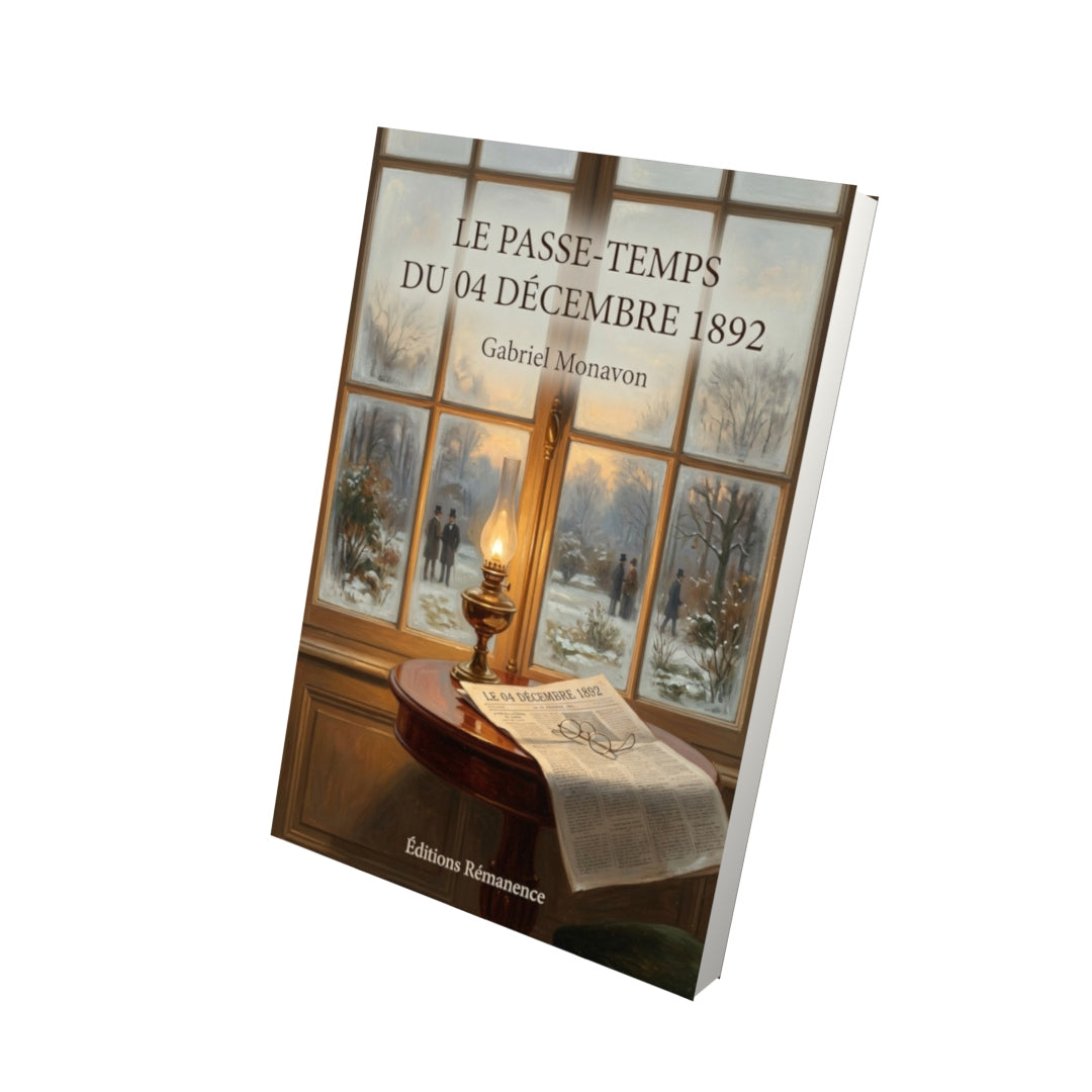 Livre Le Passe-Temps du 04 décembre 1892 par Gabriel Monavon - Vue 3D - Editions Remanence