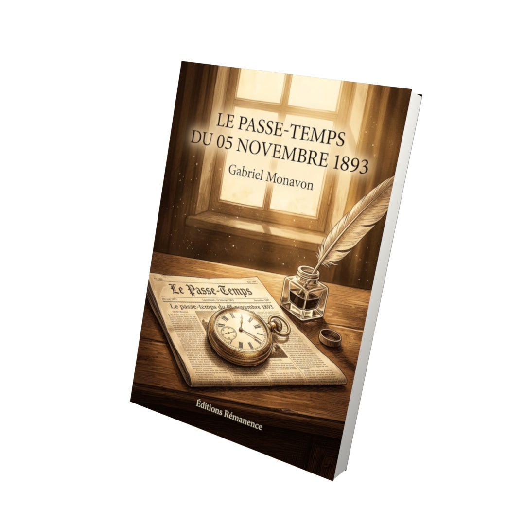 Livre Le Passe-Temps du 05 novembre 1893 par Gabriel Monavon - Vue 3D - Editions Remanence