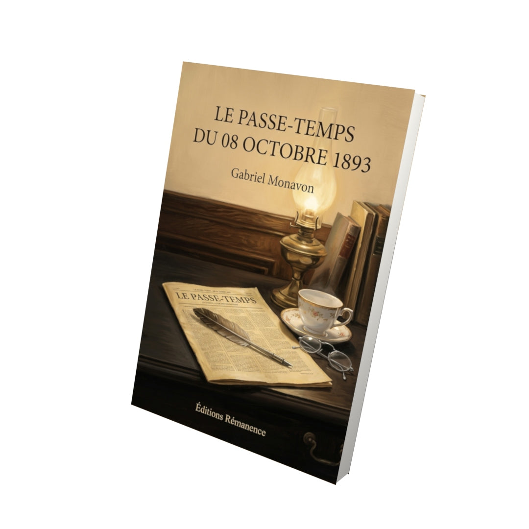 Livre Le Passe-Temps du 08 octobre 1893 par Gabriel Monavon - Vue 3D - Editions Remanence