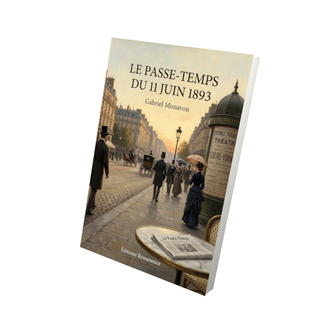 Livre Le Passe-Temps du 11 juin 1893 par Gabriel Monavon - Vue 3D - Editions Remanence