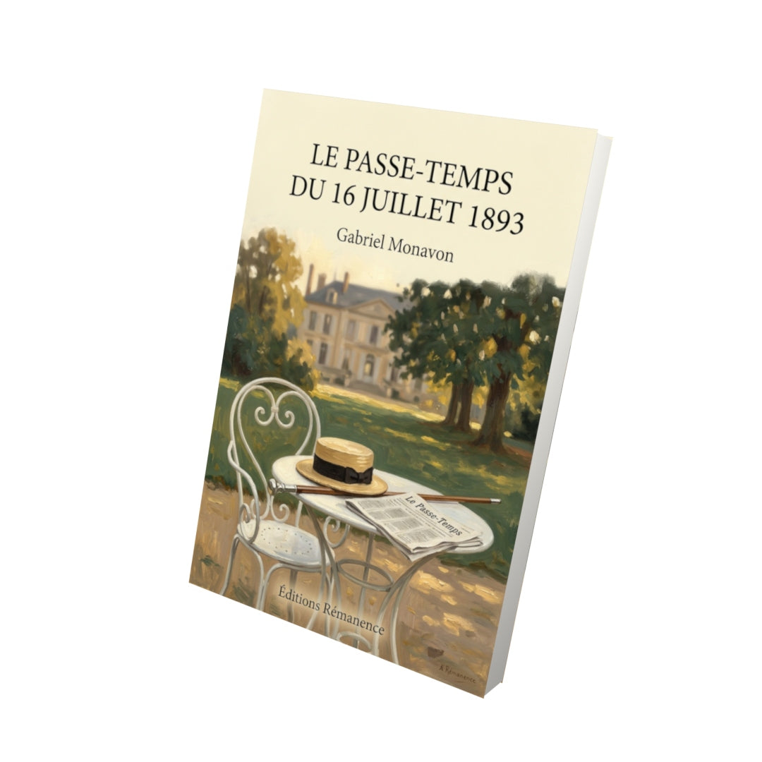 Livre Le Passe-Temps du 16 juillet 1893 par Gabriel Monavon - Vue 3D - Editions Remanence