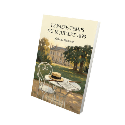 Livre Le Passe-Temps du 16 juillet 1893 par Gabriel Monavon - Vue 3D - Editions Remanence