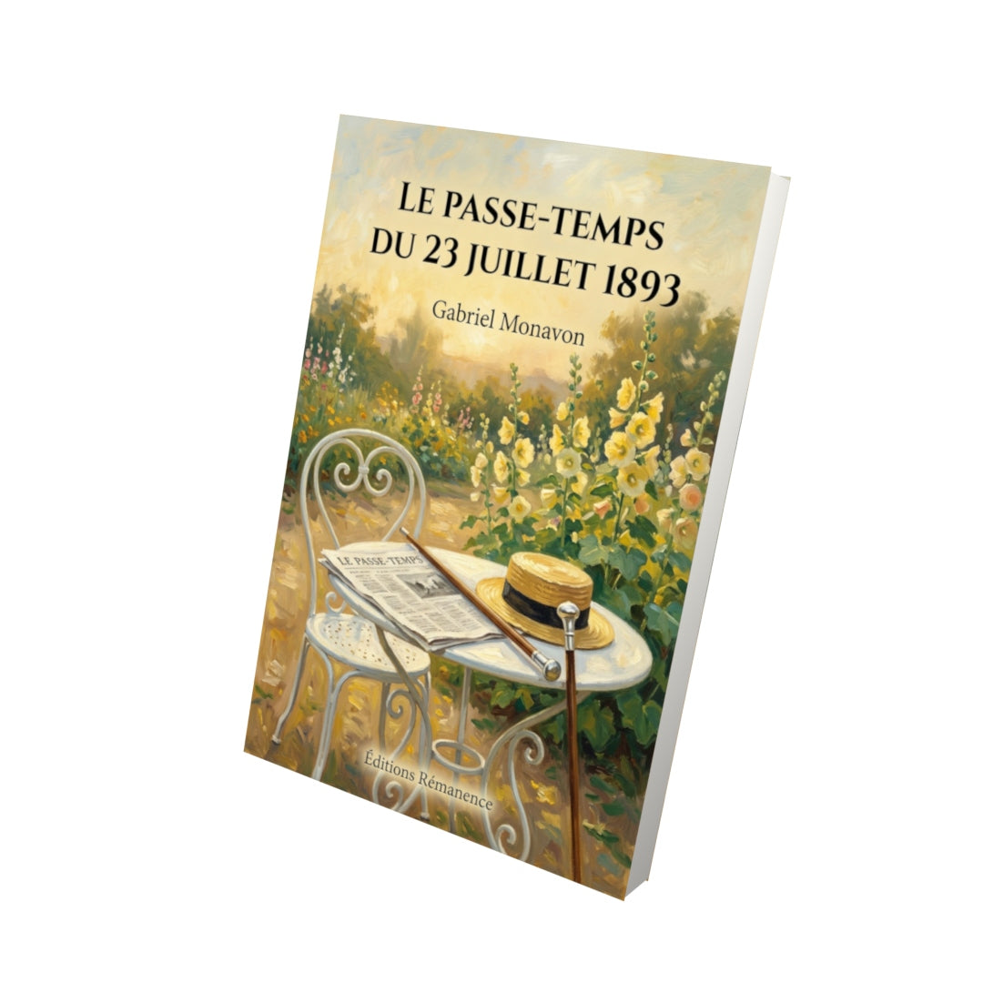 Livre Le Passe-Temps du 23 juillet 1893 par Gabriel Monavon - Vue 3D - Editions Remanence