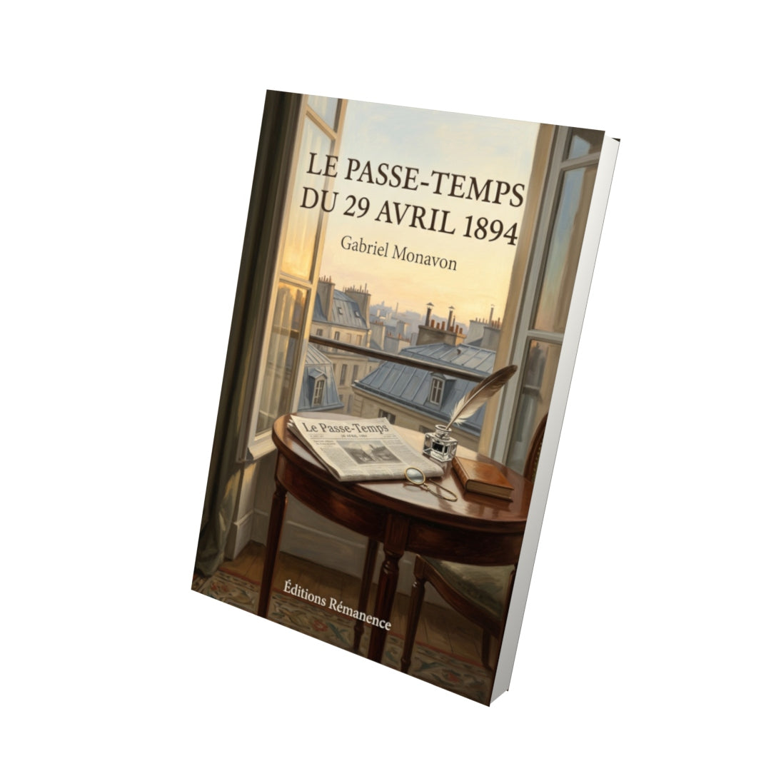 Livre Le Passe-Temps du 29 avril 1894 par Gabriel Monavon - Vue 3D - Editions Remanence