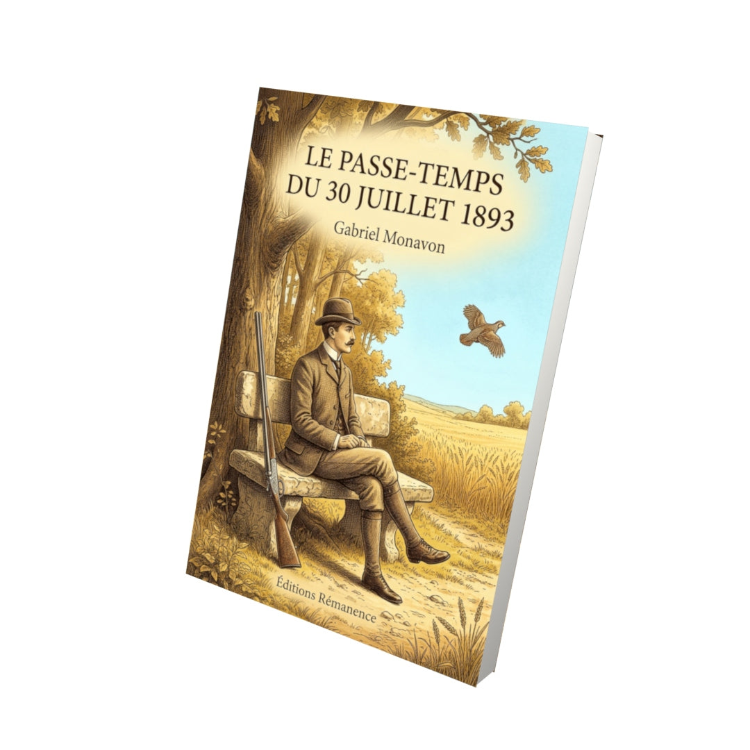 Livre Le Passe-Temps du 30 juillet 1893 par Gabriel Monavon - Vue 3D - Editions Remanence