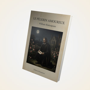 Le Pèlerin amoureux - William Shakespeare