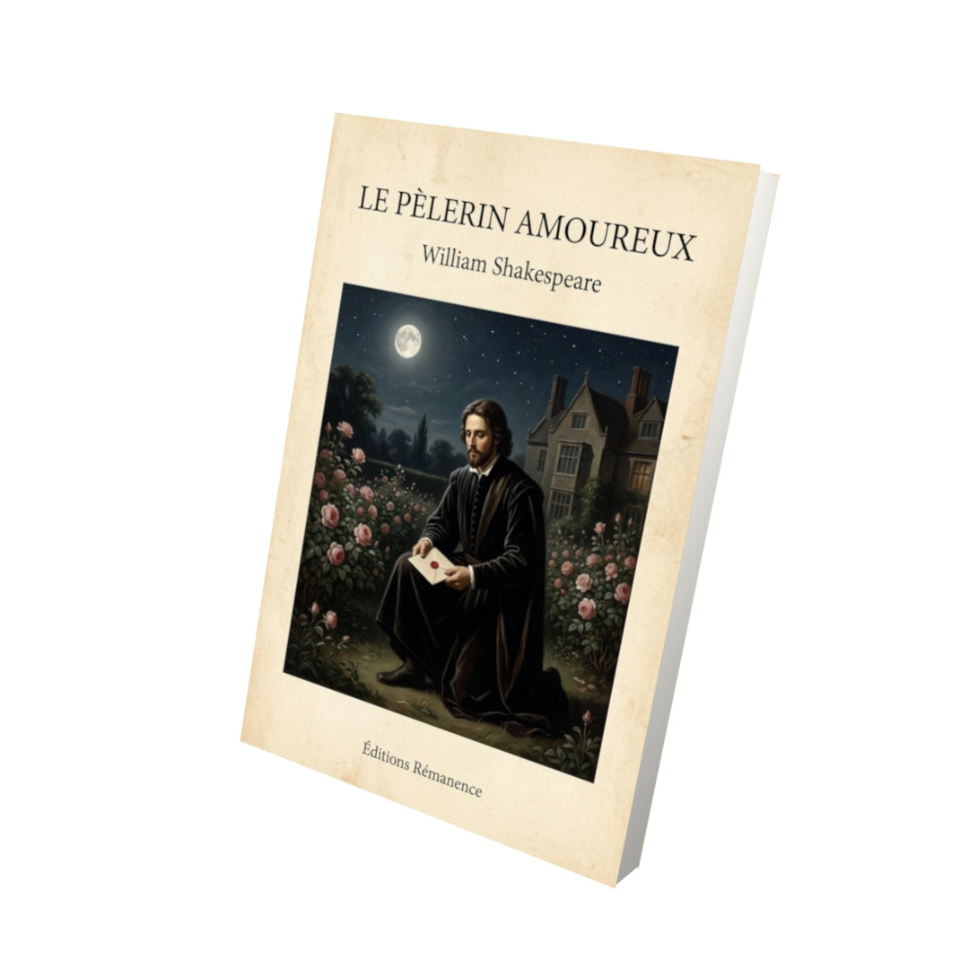 Livre Le Pèlerin amoureux - William Shakespeare - Vue 3D - Editions Remanence