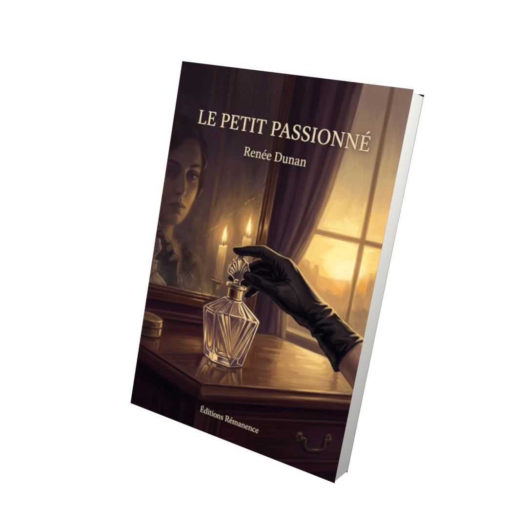 Livre Le Petit Passionné par Renée Dunan - Vue 3D - Editions Remanence