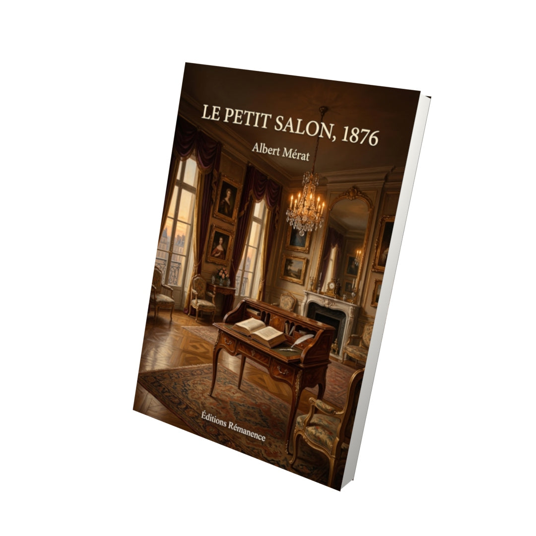 Livre Le Petit Salon, 1876 par Albert Mérat - Vue 3D - Editions Remanence