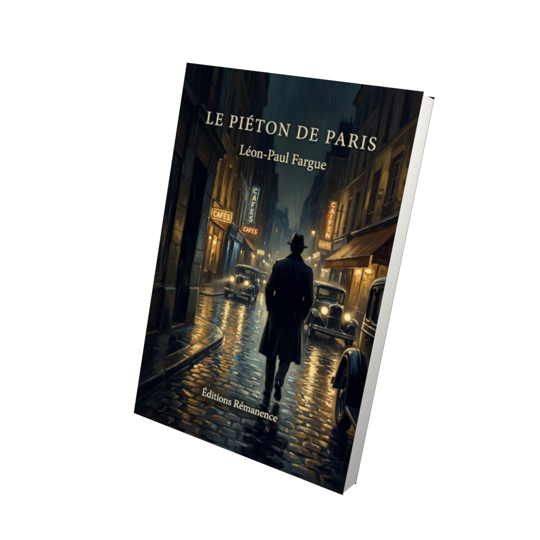 Livre Le Piéton de Paris par Léon-Paul Fargue - Vue 3D - Editions Remanence