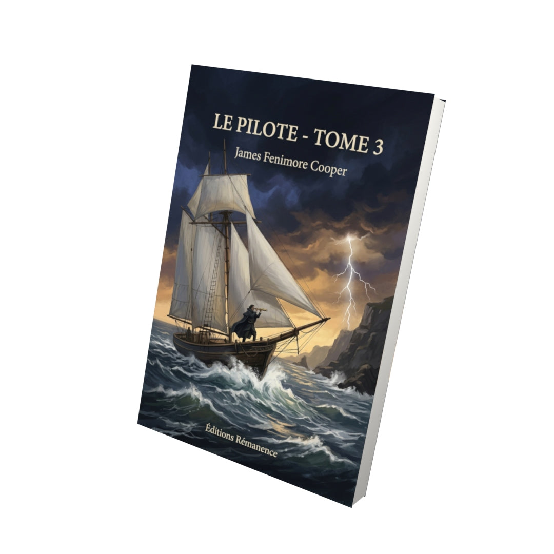 Livre Le Pilote - Tome 3 par James Fenimore Cooper - Vue 3D - Editions Remanence