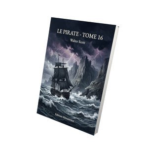 Le Pirate - Tome 16 - Walter Scott