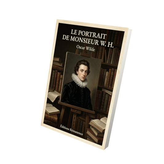 Livre Le portrait de monsieur W. H. - Oscar Wilde - Vue 3D - Editions Remanence