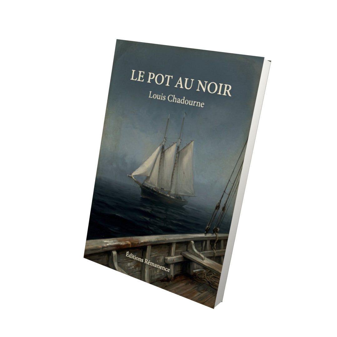 Livre Le pot au noir - Louis Chadourne - Vue 3D - Editions Remanence
