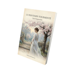 Le printemps tourmenté - Paul Margueritte