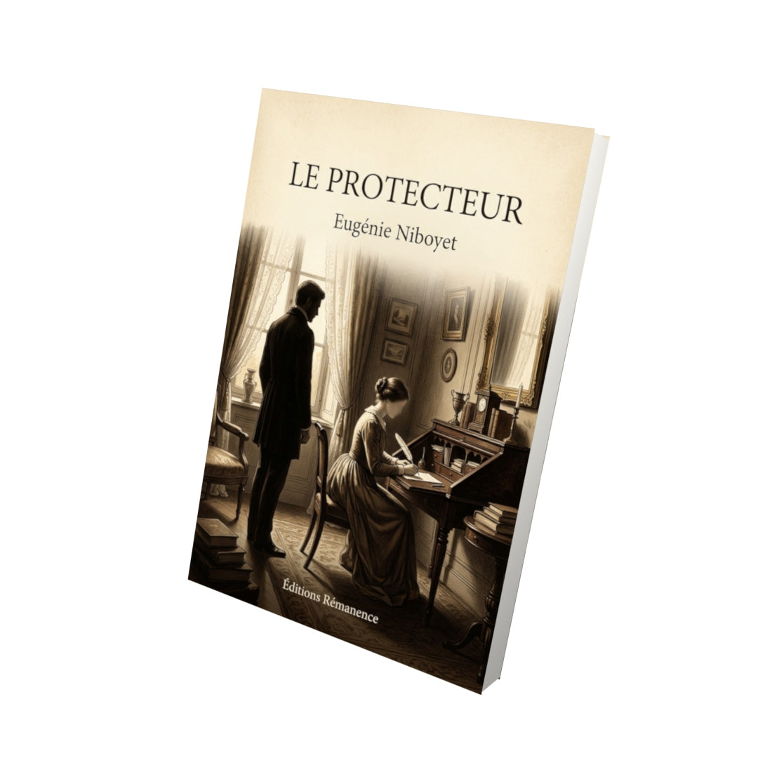 Livre Le Protecteur par Eugénie Niboyet - Vue 3D - Editions Remanence