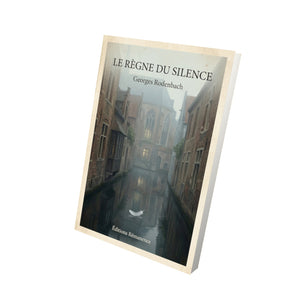 Le règne du silence - Georges Rodenbach