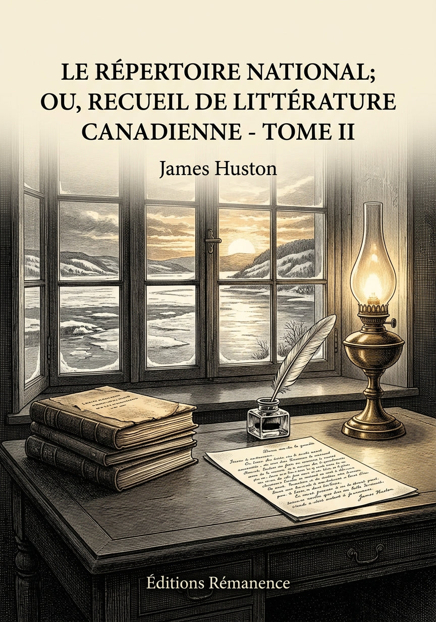 Livre Le répertoire national; ou, Recueil de littérature canadienne - Tome II par James Huston - Couverture - Editions Remanence