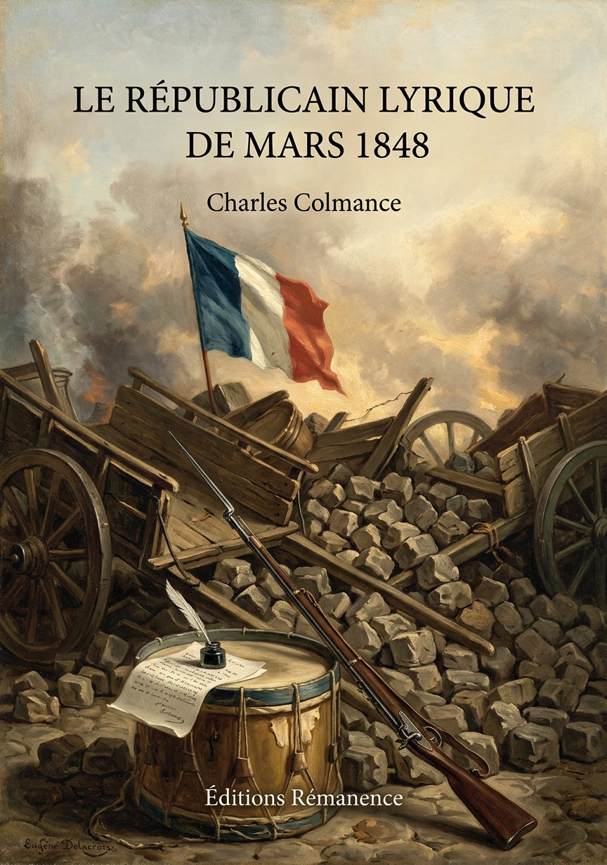 Livre Le Républicain lyrique de mars 1848 par Charles Colmance - Couverture - Editions Remanence
